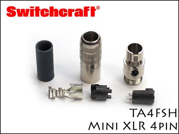 SWITCHCRAFT / TA4FSH 4ピン ミニXLRプラグ