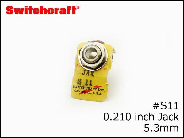 SWITCHCRAFT スイッチクラフト 0.210インチ モノラル ジャック #S11